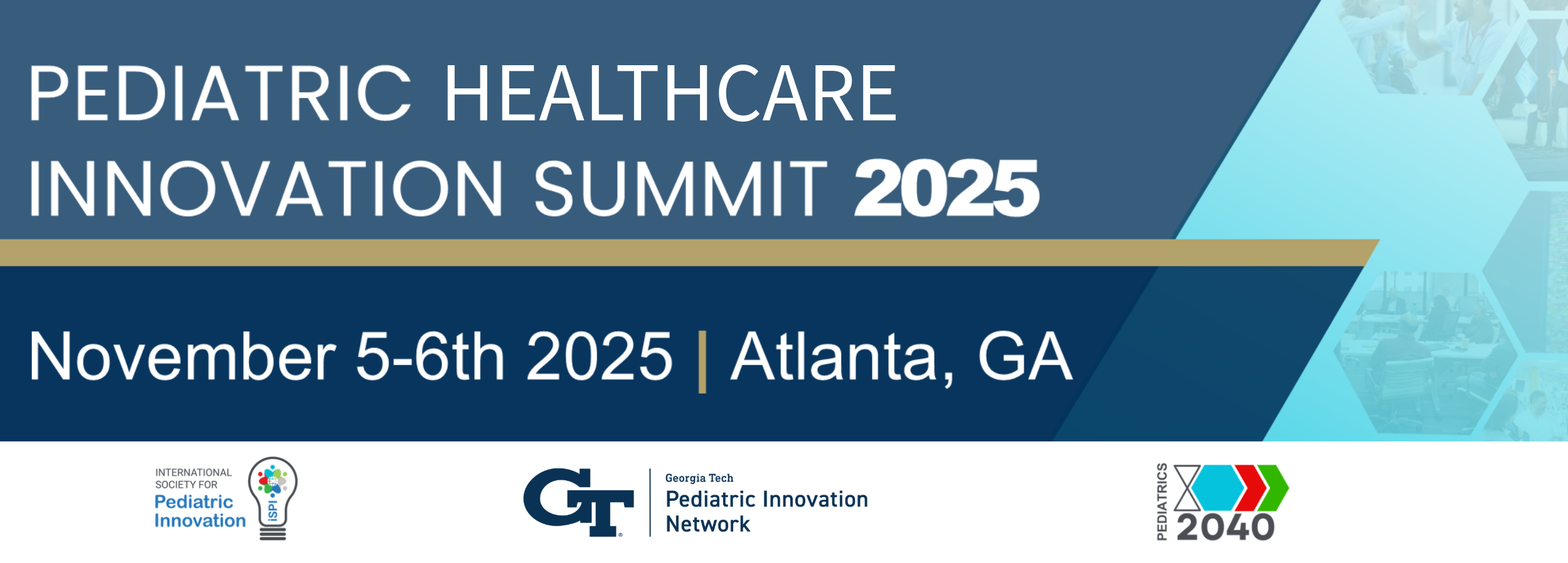 Pediatric Health Innovation Summit 2025, Nov. 5-6 2025, Atlanta, GA